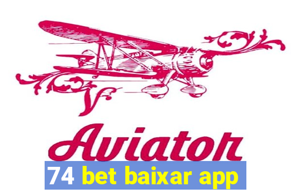 74 bet baixar app