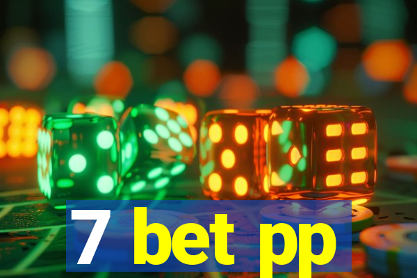 7 bet pp