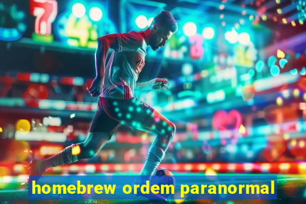 homebrew ordem paranormal