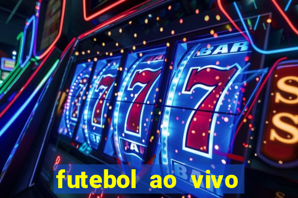 futebol ao vivo multi canais