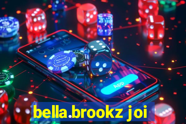 bella.brookz joi