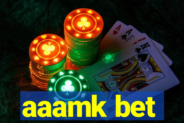 aaamk bet