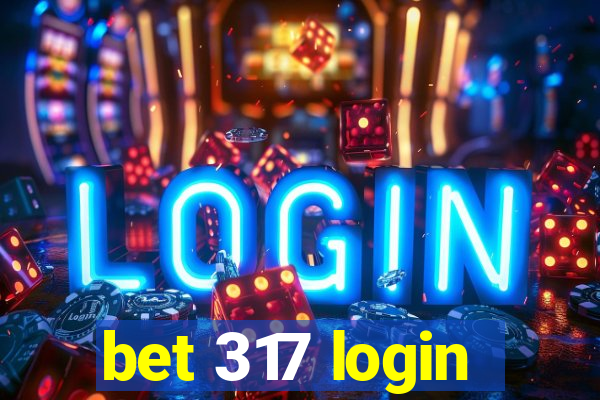 bet 317 login