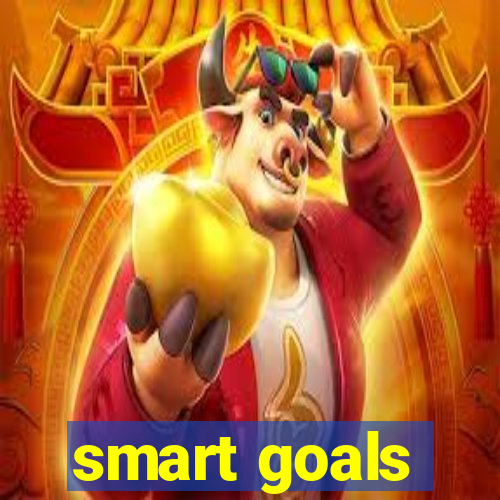 smart goals