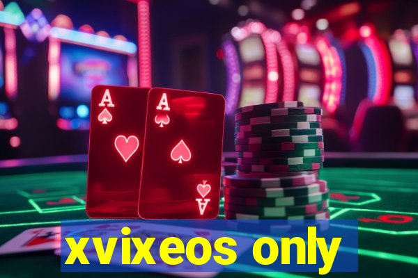 xvixeos only