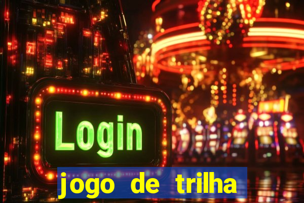 jogo de trilha para imprimir