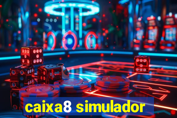 caixa8 simulador