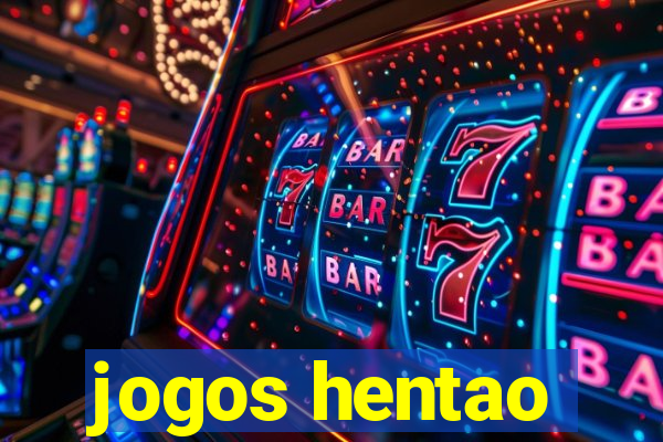 jogos hentao