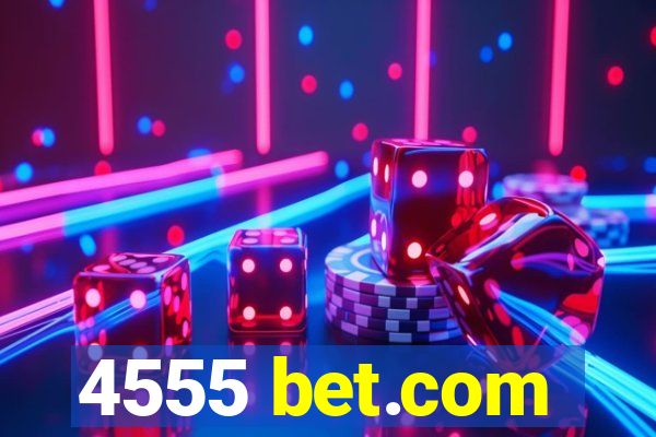 4555 bet.com