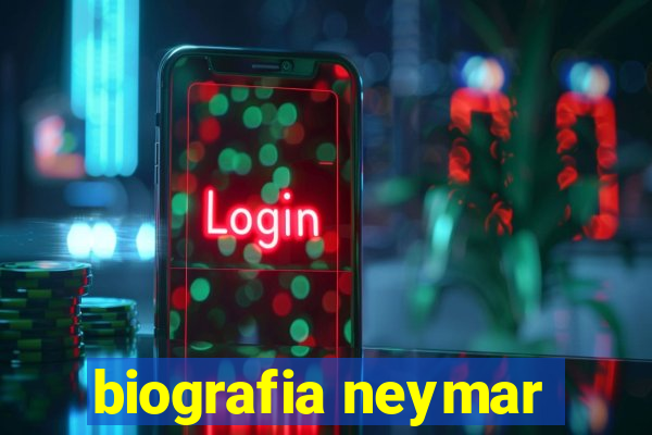 biografia neymar