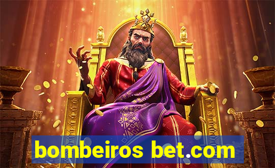 bombeiros bet.com