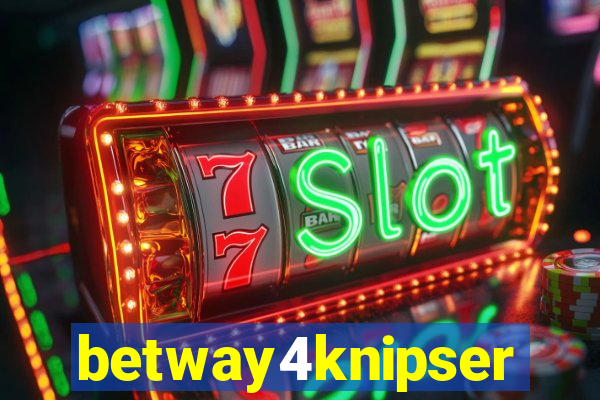 betway4knipser