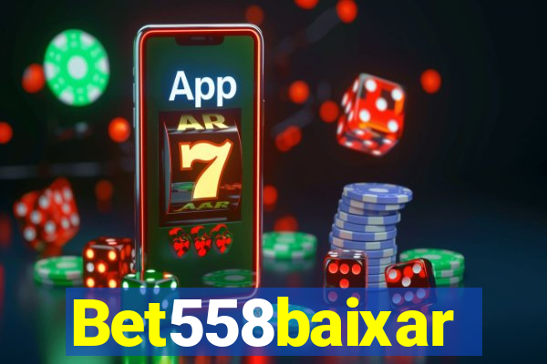 Bet558baixar