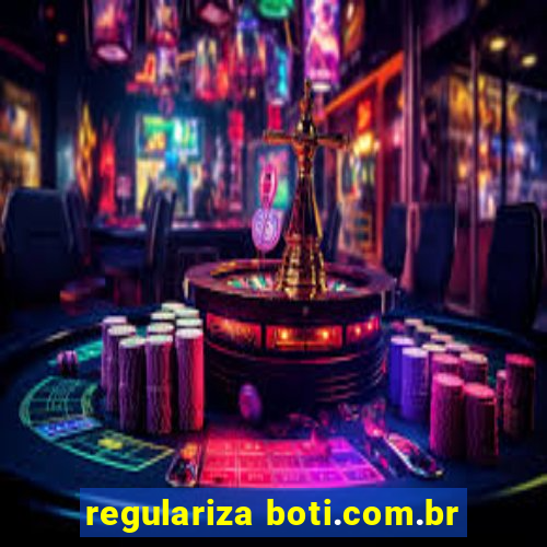 regulariza boti.com.br