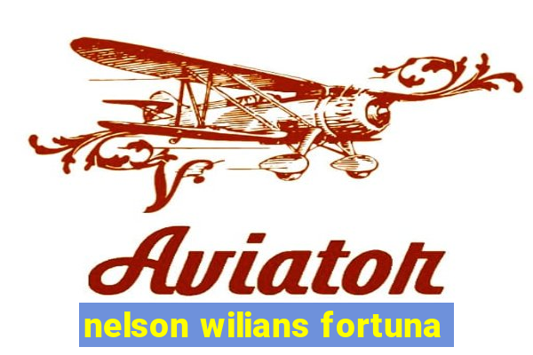 nelson wilians fortuna