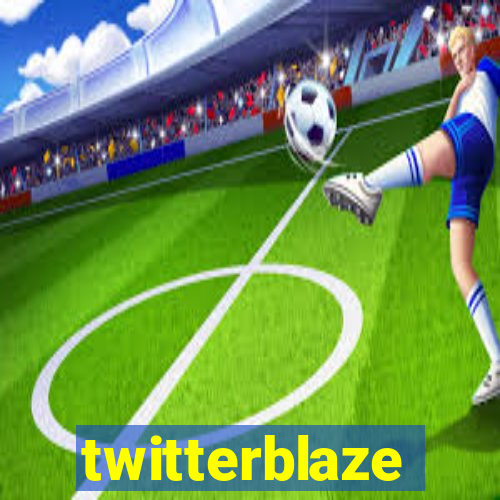 twitterblaze