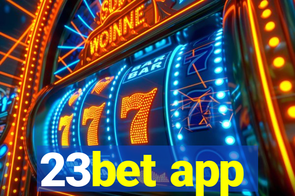 23bet app