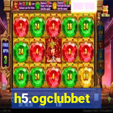 h5.ogclubbet