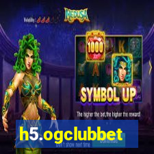 h5.ogclubbet