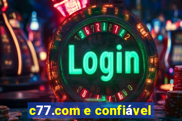 c77.com e confiável