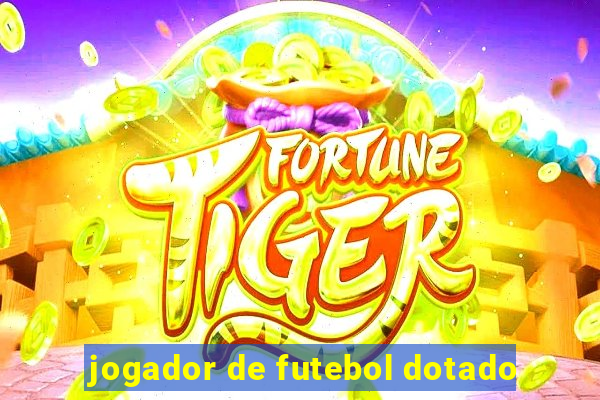 jogador de futebol dotado