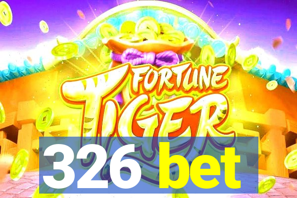 326 bet