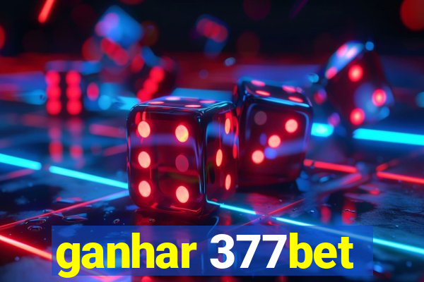 ganhar 377bet