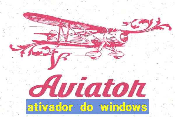 ativador do windows 7 ultimate