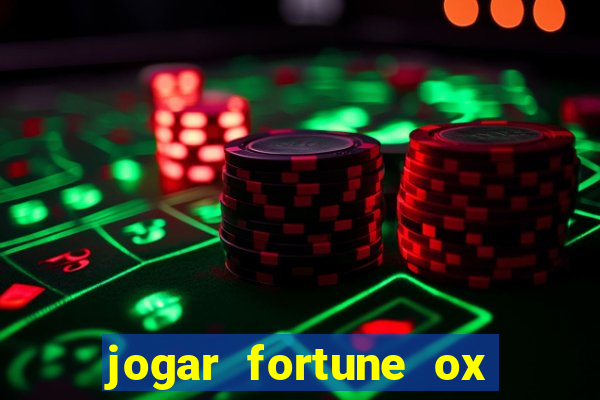 jogar fortune ox demo gratis