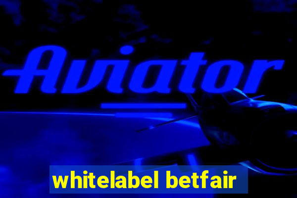 whitelabel betfair