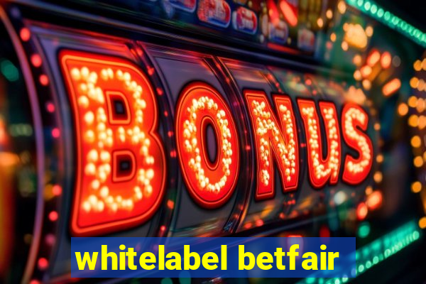 whitelabel betfair