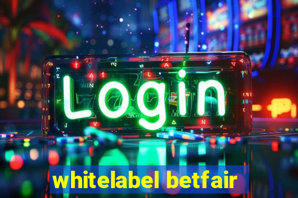 whitelabel betfair