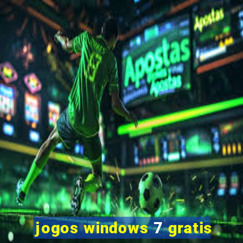 jogos windows 7 gratis