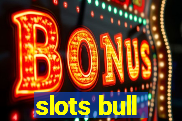 slots bull