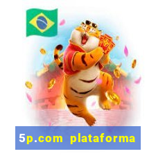 5p.com plataforma de jogos