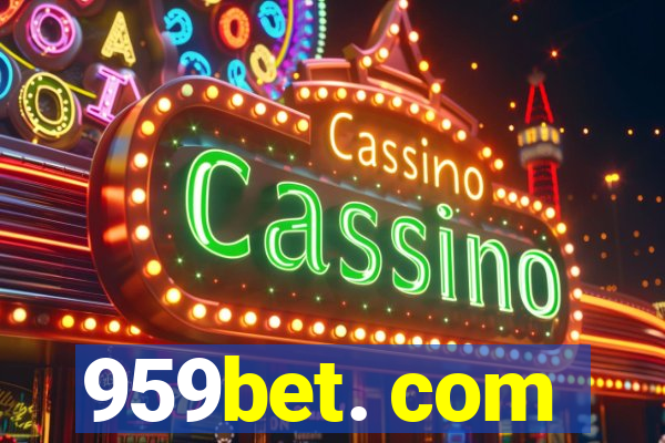 959bet. com