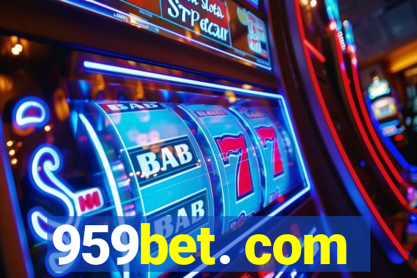 959bet. com