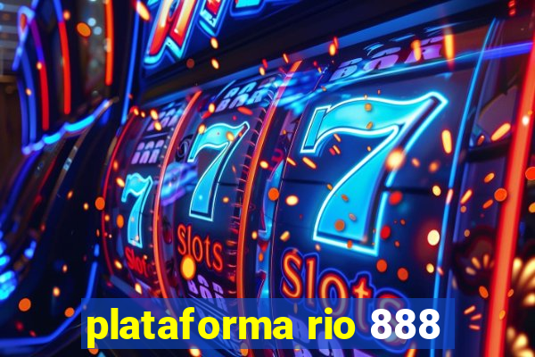 plataforma rio 888