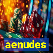 aenudes