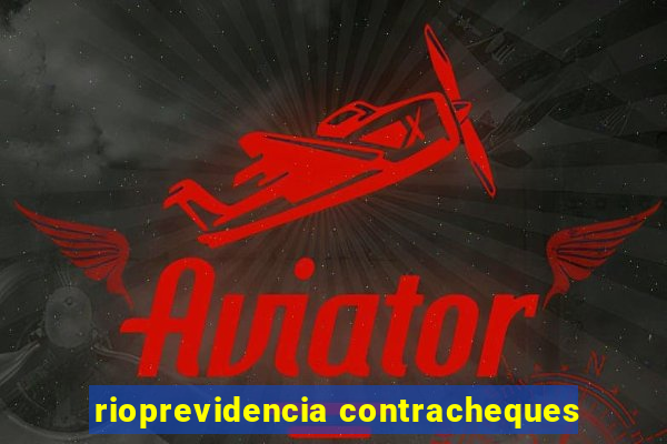 rioprevidencia contracheques