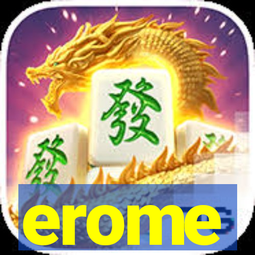 erome