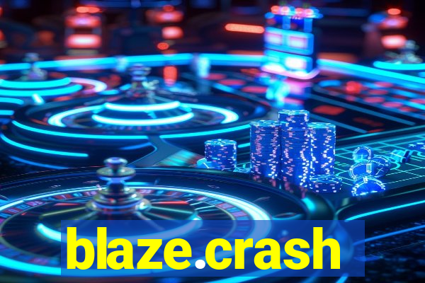 blaze.crash