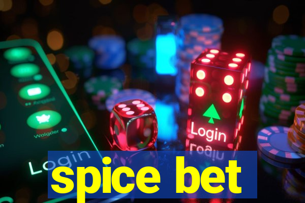 spice bet