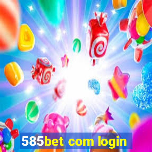 585bet com login