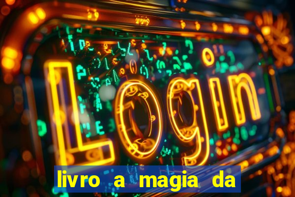 livro a magia da sobrevivência pdf download grátis