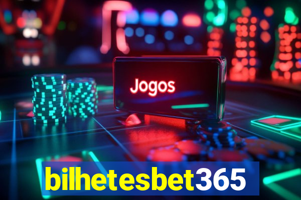 bilhetesbet365