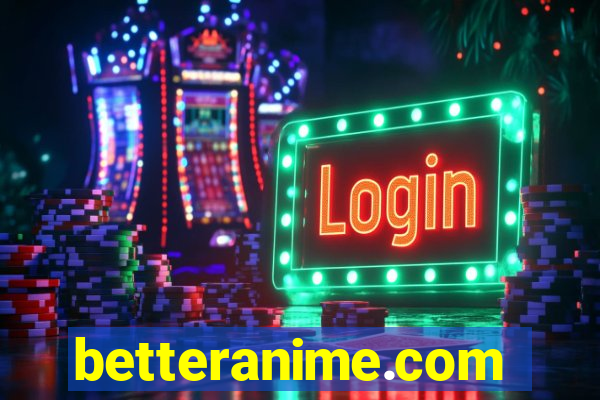 betteranime.com