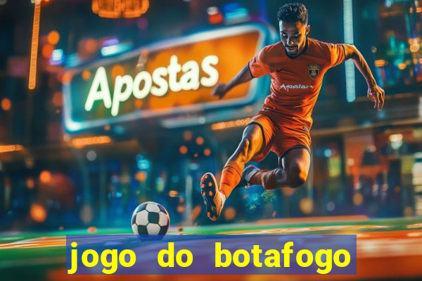 jogo do botafogo ao vivo em hd