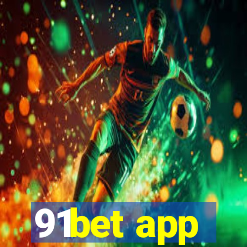 91bet app