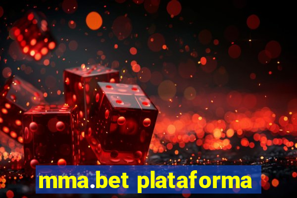 mma.bet plataforma